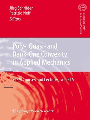 cover image of Poly-, Quasi- and Rank-One Convexity in Applied Mechanics